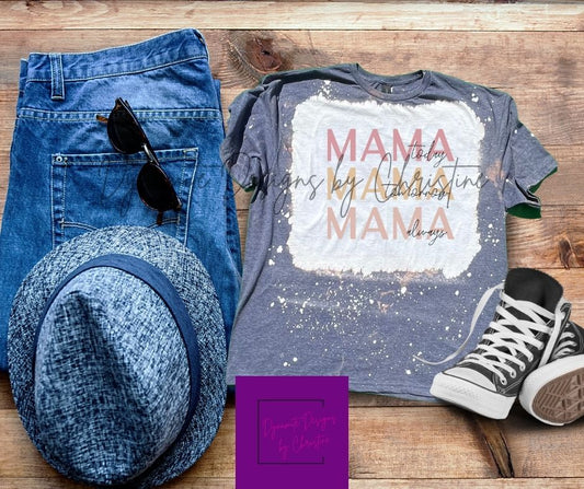 Mama, Mama, Mama Shirt **Pre-Order**