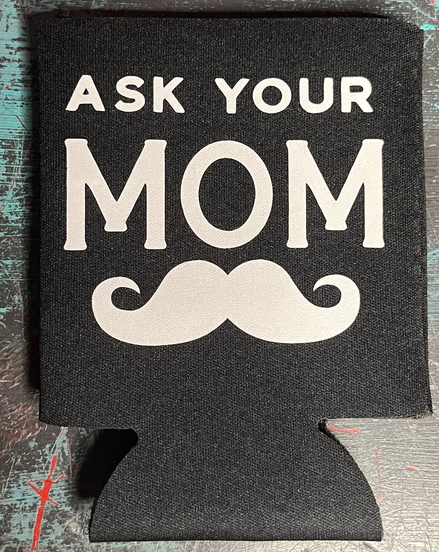 Ask Mom Can Sleeve