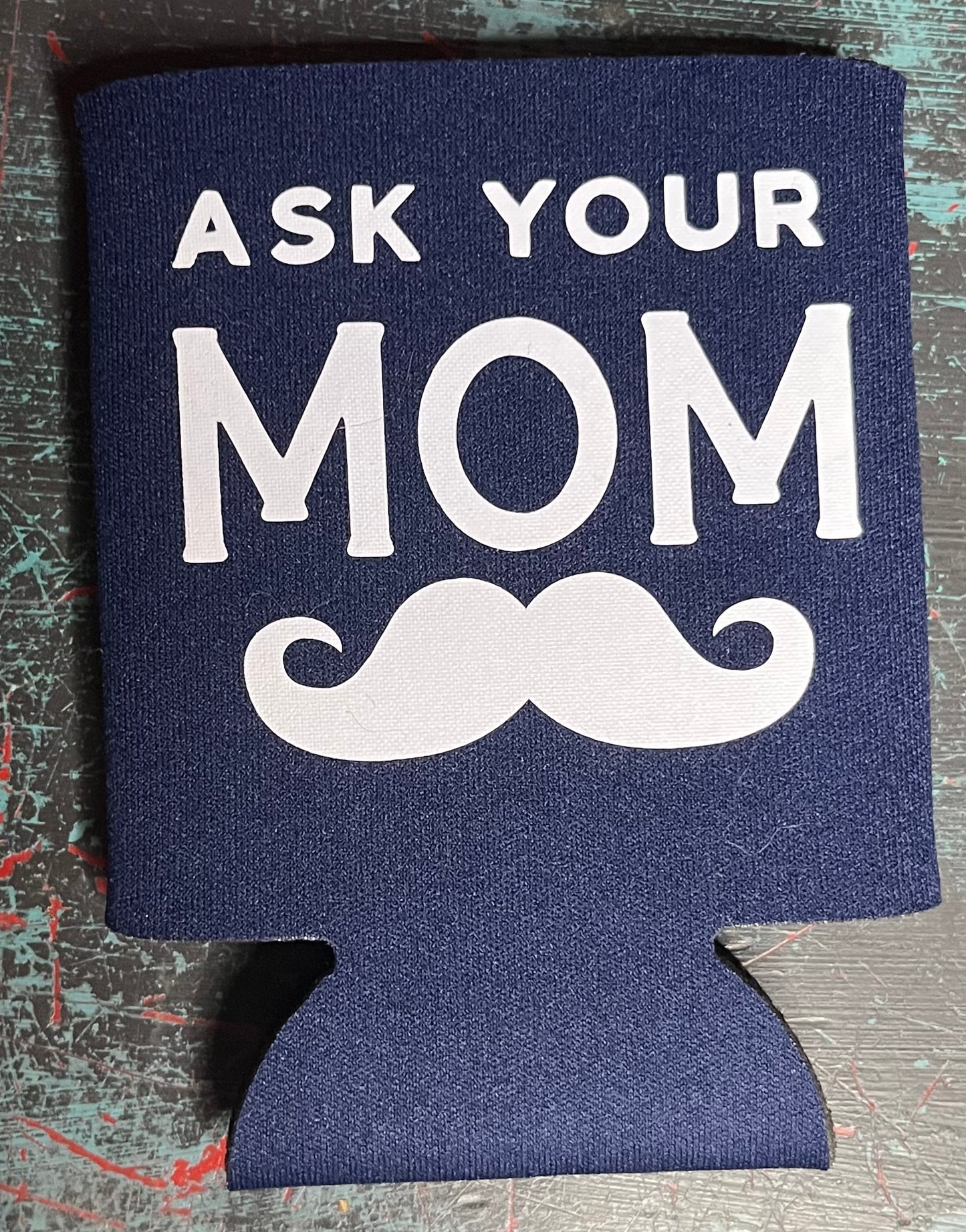 Ask Mom Can Sleeve