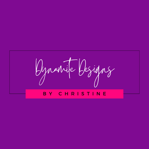 Dynamite Designs by Christine
